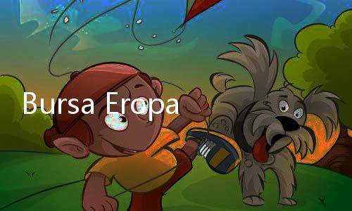 Bursa Eropa Stabil, Investor Was