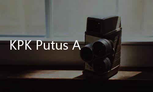 KPK Putus Akses Firli Bahuri Usai Terima Keppres